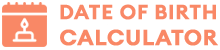 Date of Birth (DOB) Calculator